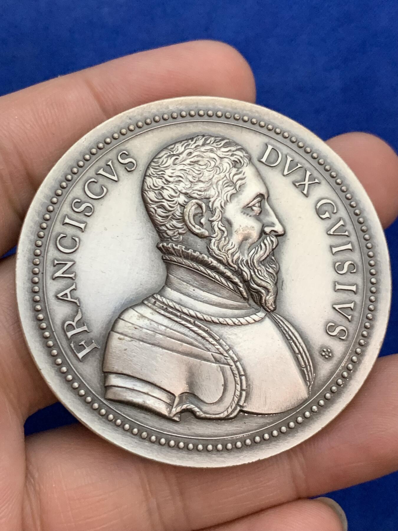 《竞宝斋》第271场-八角与章专场 周日，周一，周二  3场连拍 （全场包邮） 复刻版 法国 1552  吉斯公爵弗朗索瓦·德·洛林为梅斯保卫战 大银章 950银 82.64克 53mm 丰饶角1969边铭