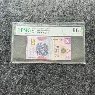 139th 墨西哥20-50-100比索塑料钞，年份和签名，还有PMG评级币 - 墨西哥2021年3月31日50比索，AA首发冠，签名24，AA599919