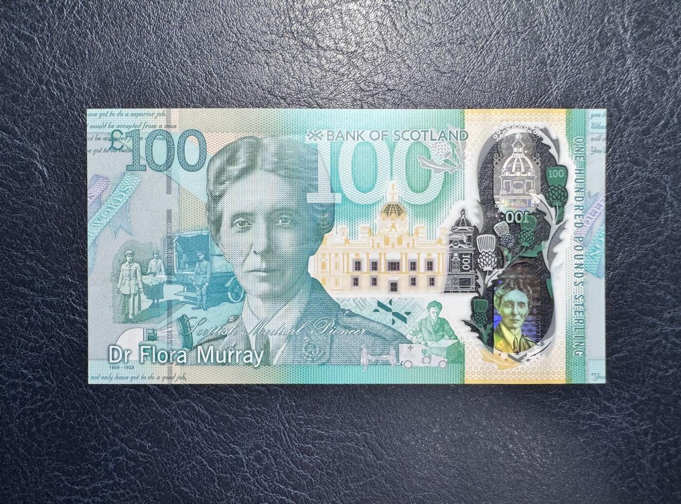 收藏联盟Quantum Auction 第348期拍卖  苏格兰银行2021年100镑 品相AU  苏格兰女性医学先驱芙罗拉·默里医生