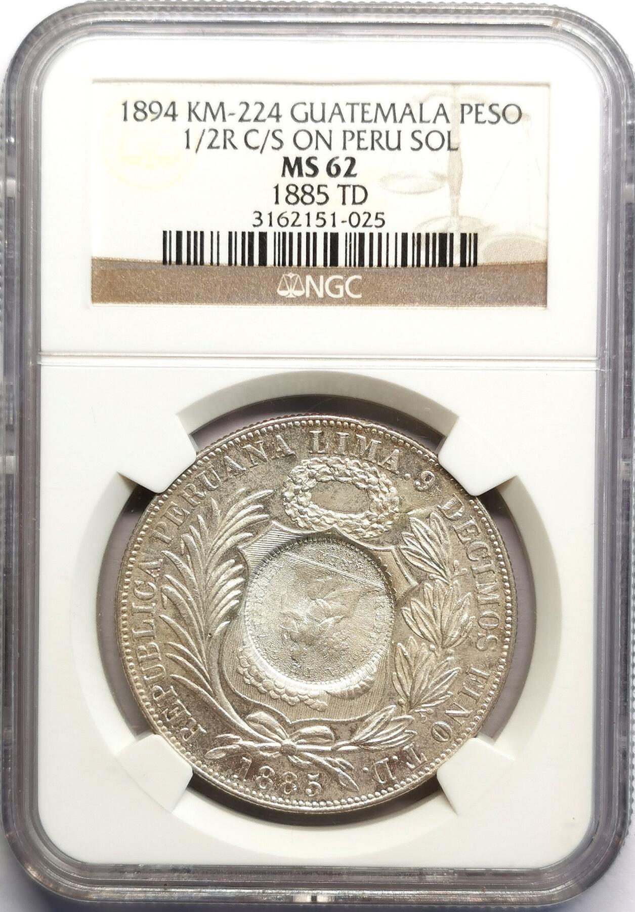 凡希社世界钱币微拍第二百七十期 1894危地马拉比索大银加盖1885秘鲁SOL之上NGC-MS62，加盖币稀见品质！