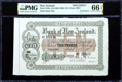 【Blue Auction】✨世界纸币精拍第482期【精】 - 【唯一冠军分罕见】新西兰 早期 1895-1908年10镑 BWC出品 毛利人 几维鸟 自然风光唯美 超大票幅 PMG66EPQ 带边纸 样钞（克劳斯实钞目录价给出横线和VF12500美金的参考价 仅2张存世 顶级高分样钞仅此一张价值也非常高 可遇不可求） 