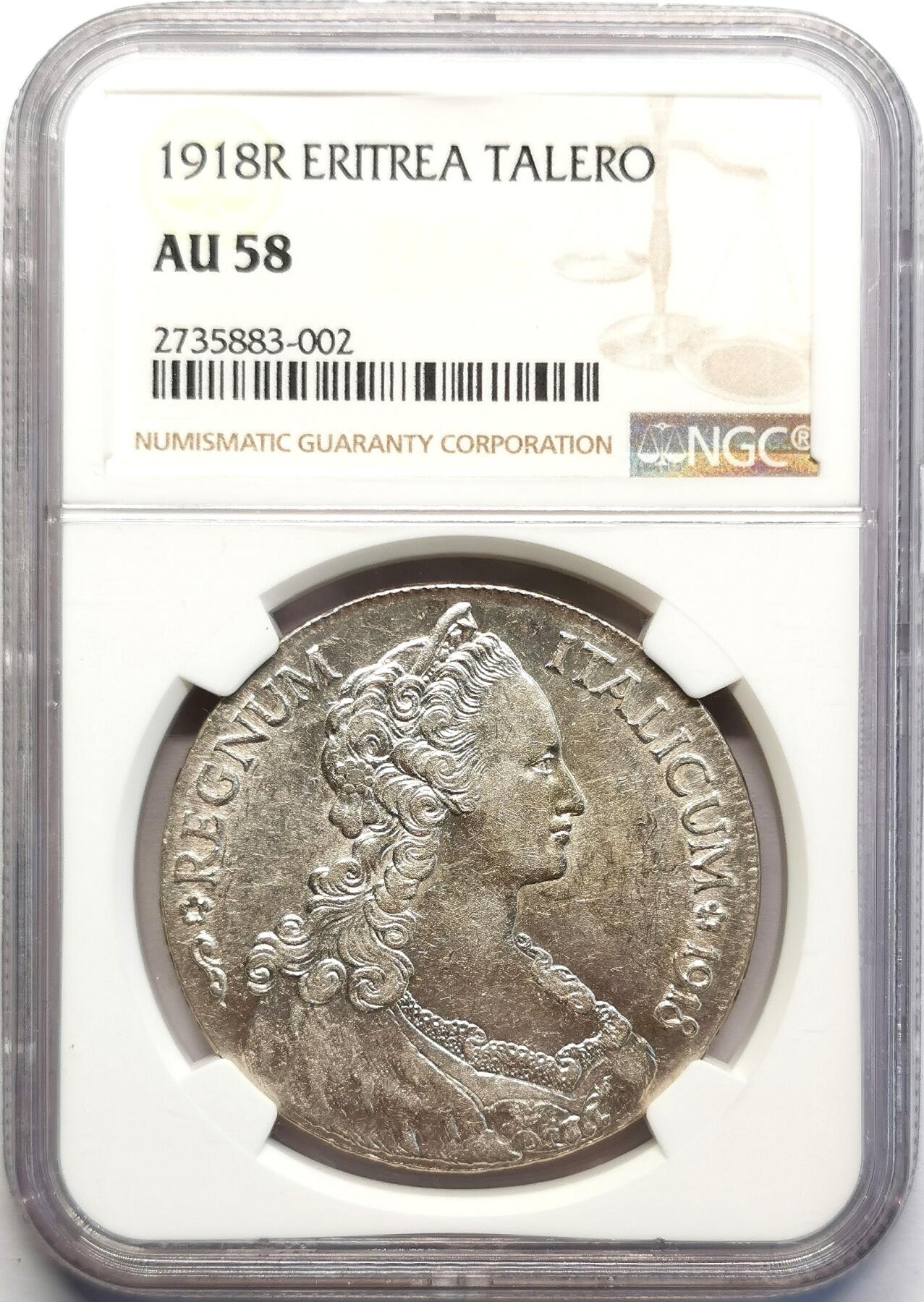 凡希社世界钱币微拍第二百七十一期 1918R意属厄立特里亚特蕾莎TALERO大银NGC-AU58，银光充沛，非常轻微的流通痕迹！