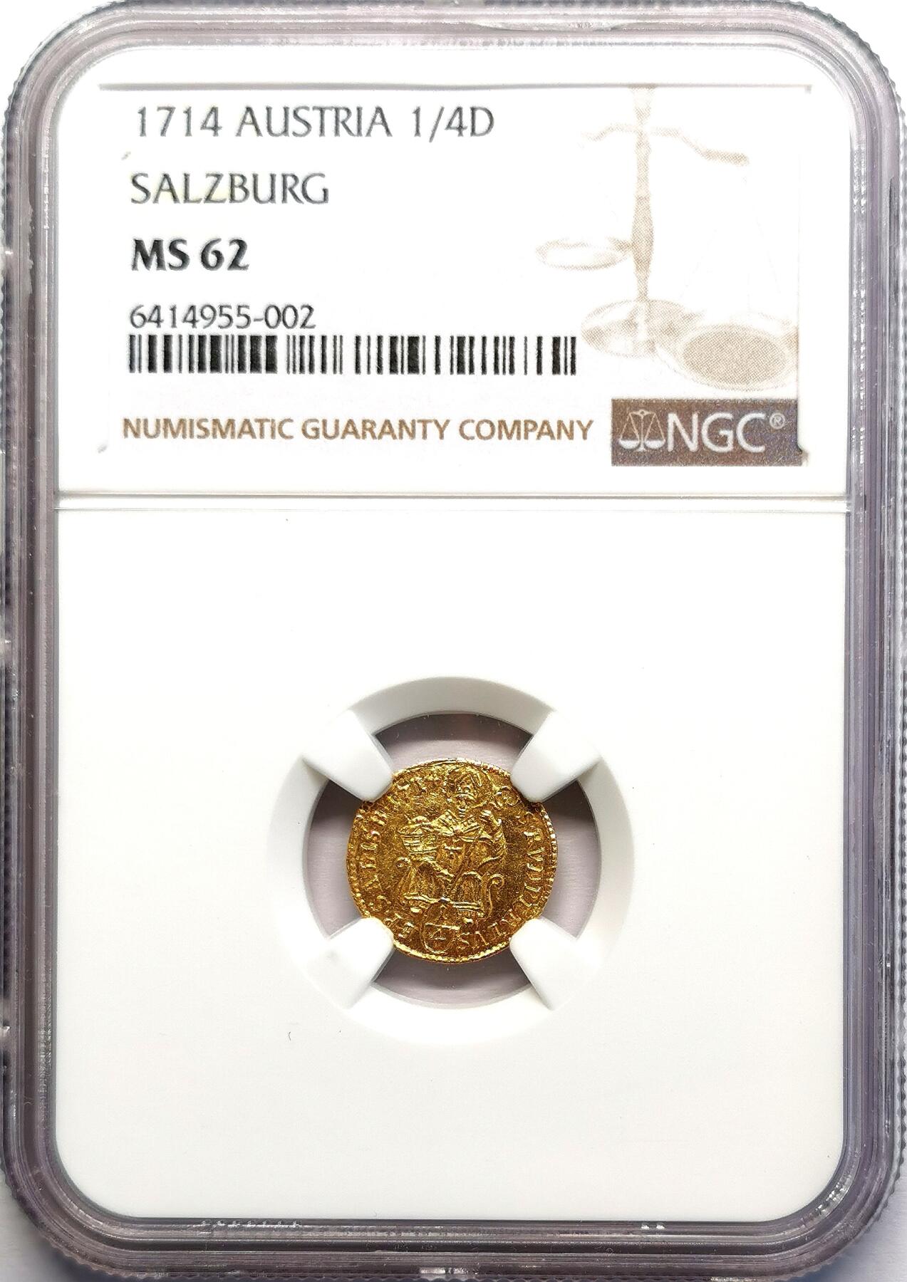 凡希社世界钱币微拍第二百七十一期 1714萨尔茨堡大主教弗朗茨·安东1/4杜卡特贸易金币NGC-MS62，0.875g， 987金，金色纯正！