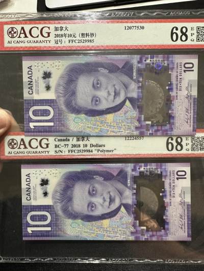 《外钞收藏家》第三百七十六期 - 2018年加拿大10加元 塑料钞 两张连号 爱藏评级68