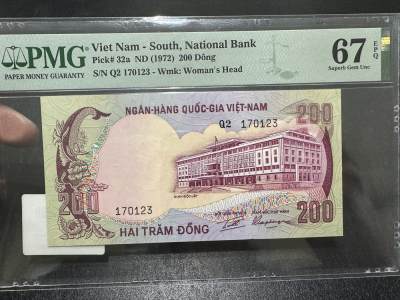《外钞收藏家》第三百九十六期 - 1972年南越200盾 PMG67 尾0123靓号