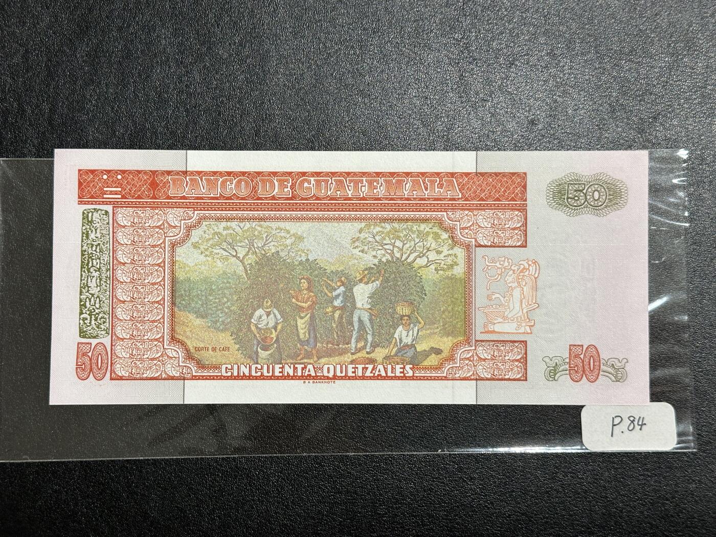 《外钞收藏家》第三百八十一期（美洲小专场） 危地马拉1992年50元	P84 全新UNC 满版非常漂亮的荧光