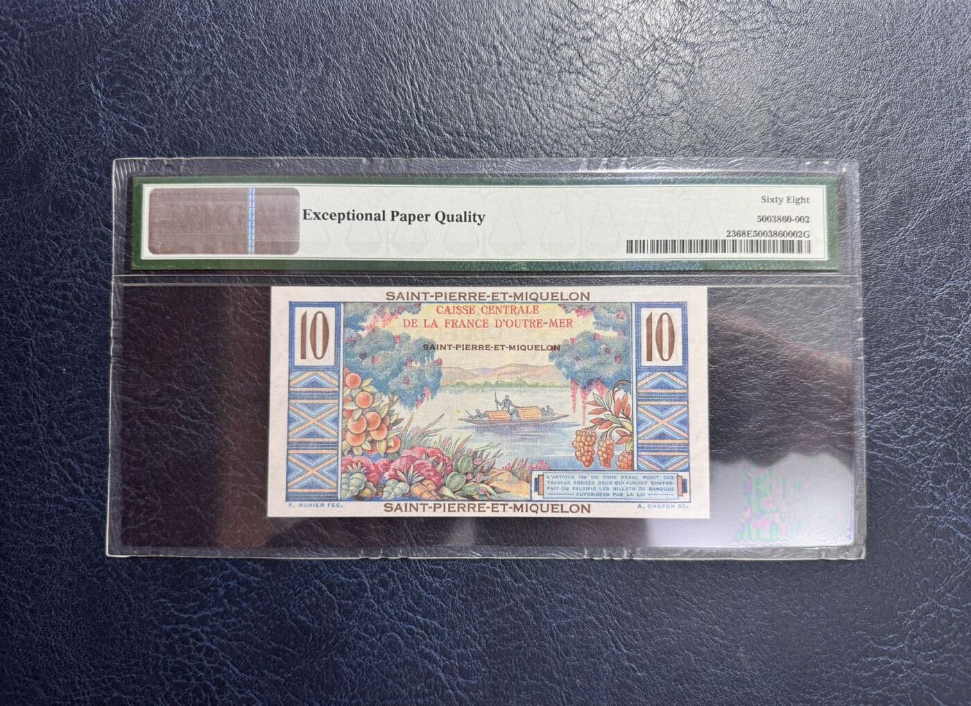 收藏联盟Quantum Auction 第354期拍卖  圣皮埃尔和密克隆群岛1950-60年10法郎 PMG68 号码无4乱蛇号