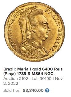 【Blue Auction】✨世界纸币精拍第500期盛典——白金之夜🔥🔥🔥 B-【唯一冠军分 高分罕见 名家旧藏】葡属巴西 1789年6400瑞斯 大金币 14.34克 首位女王玛利亚一世 披纱版本较少见 有别于普通版 本枚细节完整 眼睛炯炯有神 高点佳 实物转光强烈 金光灿灿非常诱人 NGC MS64 不论PCGS还是NGC均是唯一冠军 （据吉马良斯说，这是最稀缺的一种，他的定价高于1786-R的关键日期。)
