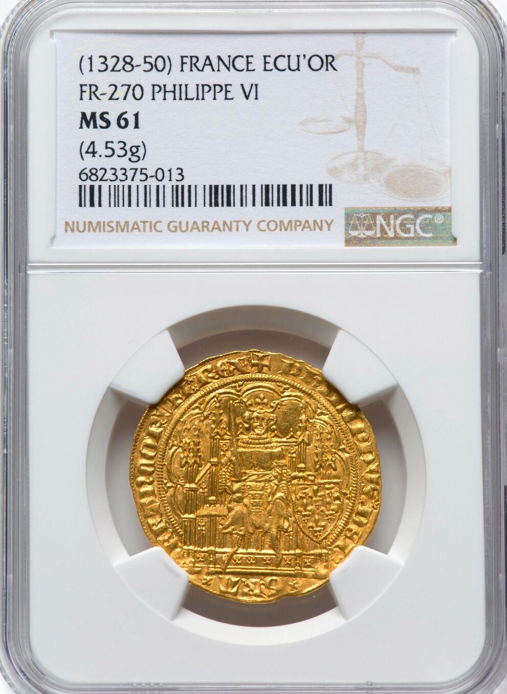 【Blue Auction】✨世界纸币精拍第500期盛典——白金之夜🔥🔥🔥 F-【法兰西瓦卢瓦王朝开国君主】法国 腓力六世 1328-50年 ECU'OR金币 NGC MS61 该枚币图案完整深峻 面容清晰 历经近700年依旧金光璀璨 状态非常难得 远胜于很多更高分 设计在当时十分出众 其在位时与英国爆发了著名的百年战争