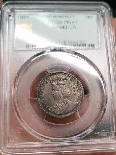 凡希社世界钱币微拍第二百七十五期 荐！1893美国伊莎贝拉25美分纪念银币PCGS-MS63，收藏级酱彩！