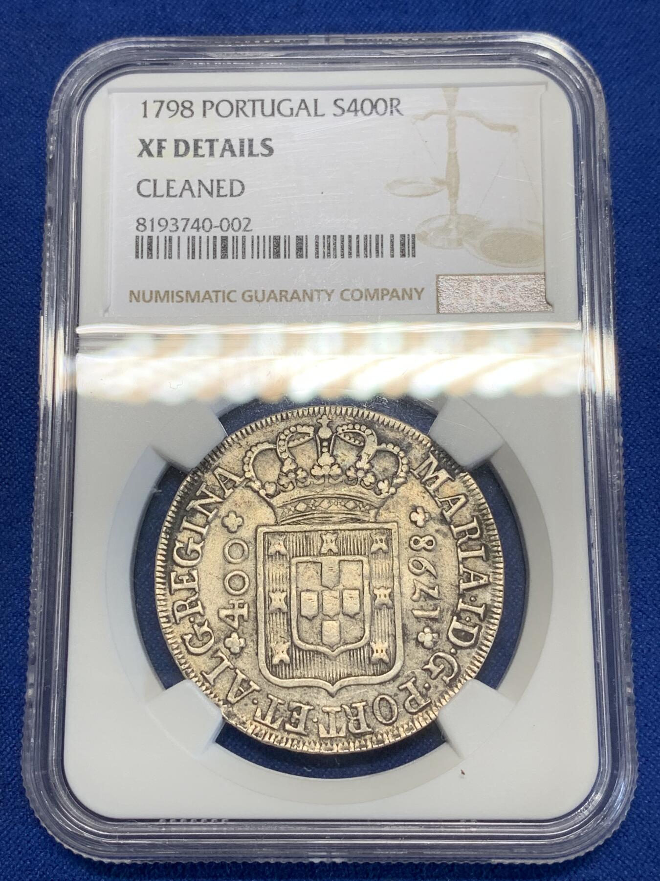 《竞宝斋》第285场- 周日，周一 2场连拍 （全场包邮） NGC XFD 葡萄牙1798年400瑞斯银币 少见面值