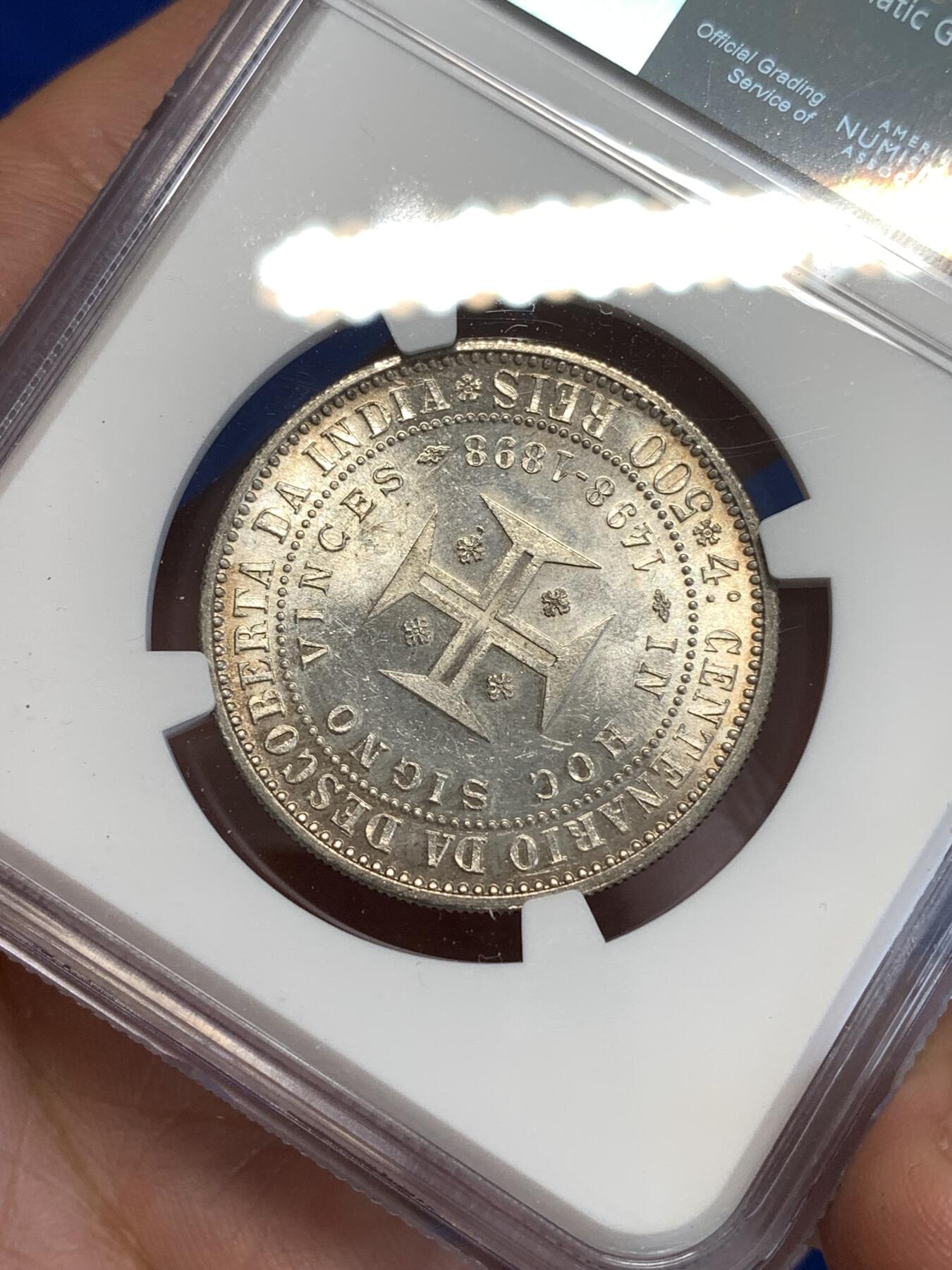 《竞宝斋》第287场-周六， 周日，周一 3场连拍 （全场包邮） NGC MS62 葡萄牙1898年发现印度戎装版500瑞斯银币