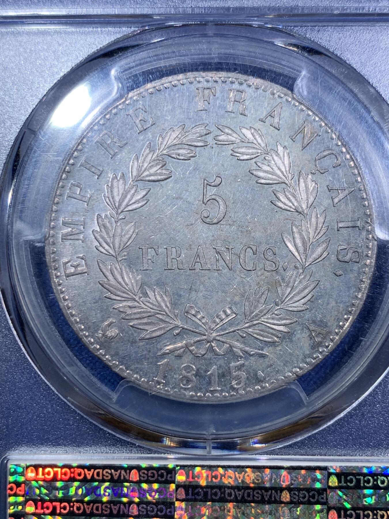《竞宝斋》第287场-周六， 周日，周一 3场连拍 （全场包邮） PCGS MS62 法国 拿破仑1815年百日王朝5法郎 大名誉品 拿破仑在1815年复辟仅100天发行的5法郎 63的最新成交价格8.5w人民币