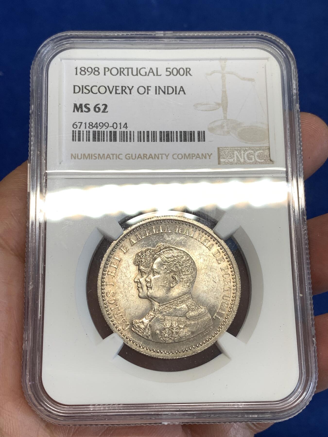 《竞宝斋》第287场-周六， 周日，周一 3场连拍 （全场包邮） NGC MS62 葡萄牙1898年发现印度戎装版500瑞斯银币