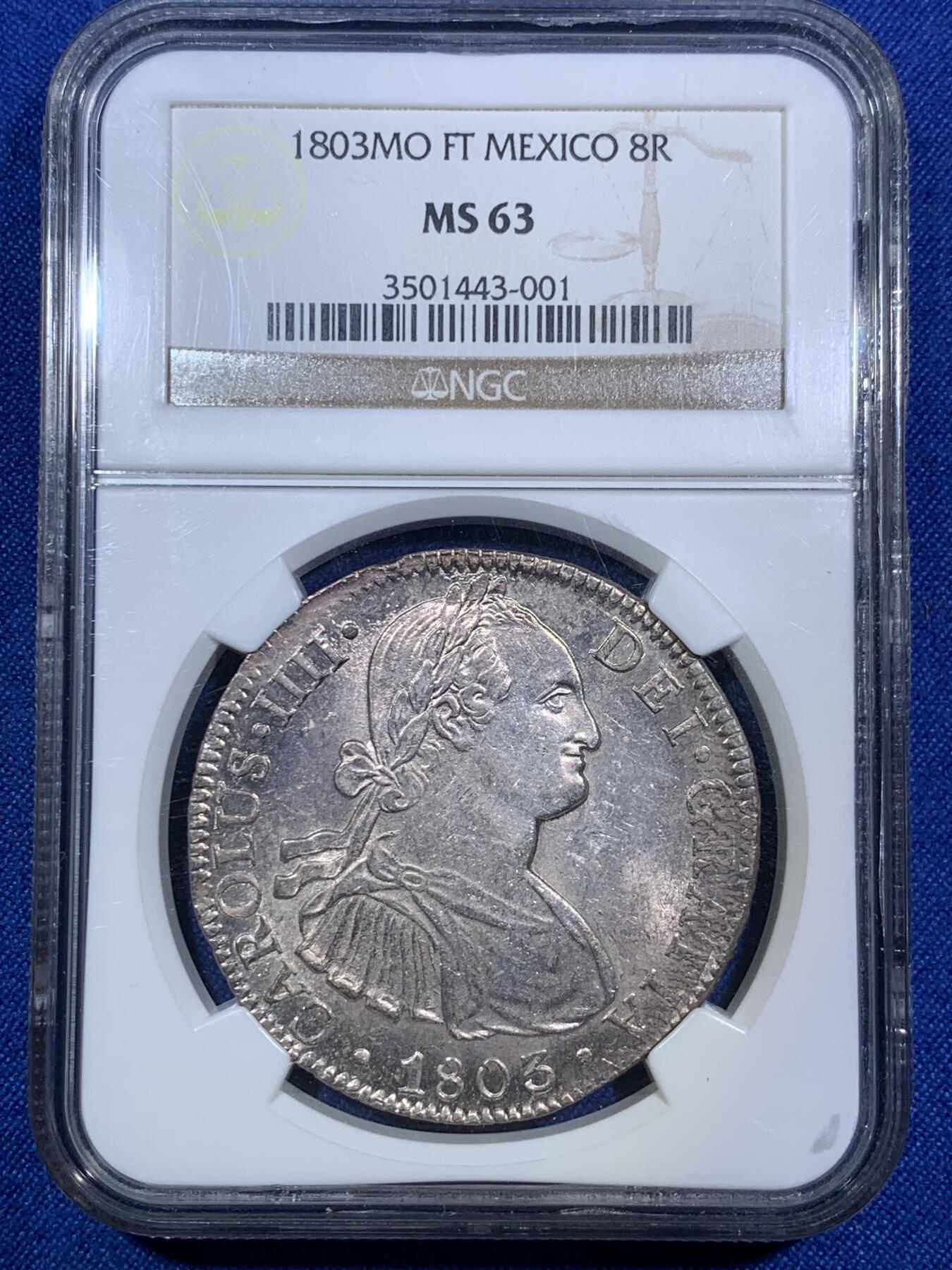 《竞宝斋》第287场-周六， 周日，周一 3场连拍 （全场包邮） NGC MS63 西属墨西哥 1803 MO FT 卡四 双柱 8瑞尔 大银币 状态靓丽