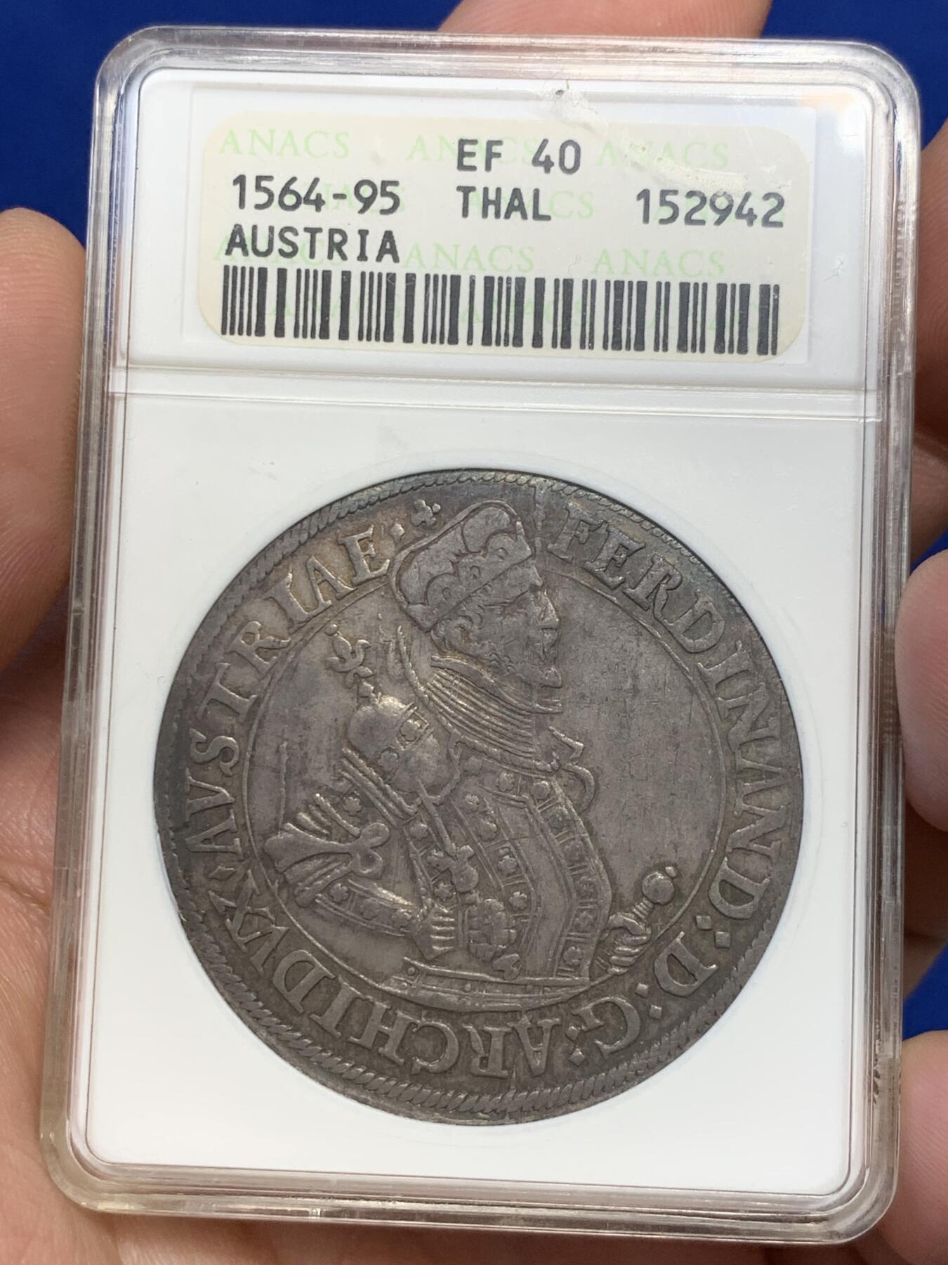 《竞宝斋》第288场-周六， 周日，周一 3场连拍 （全场包邮） ANACS EF40 神圣罗马帝国1564-95年斐迪南一世老泰勒 美国老评级机构 始于1972年