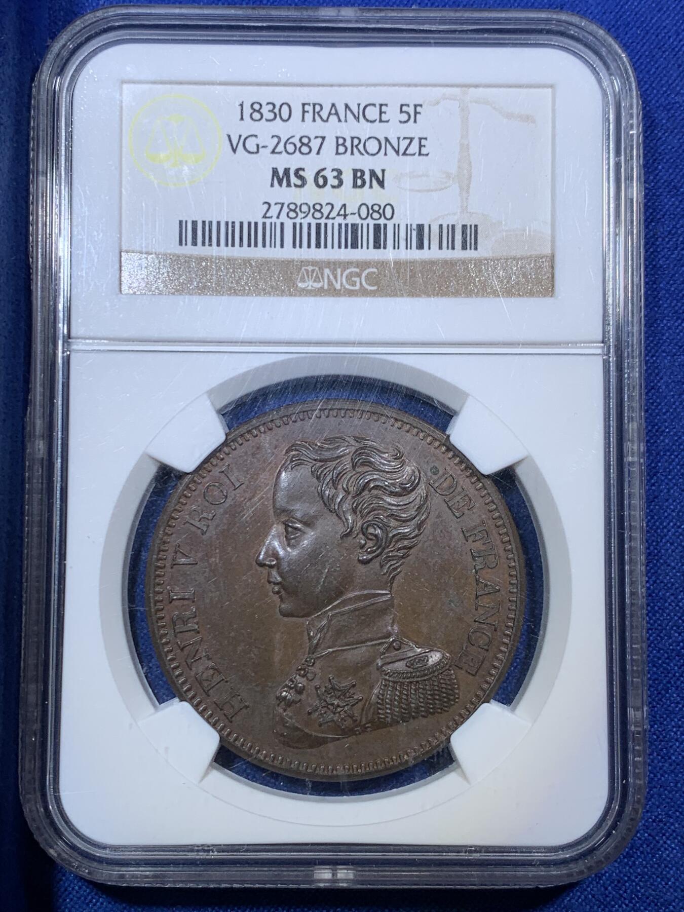 《竞宝斋》第288场-周六， 周日，周一 3场连拍 （全场包邮） NGC MS63BN 法国1830年亨利五世5法郎铜样币  丝滑巧克力，老N盒保障。仅仅在位7天的小国王，铸造精良，意义非凡。银样MS已过五位数，铜样极富潜力