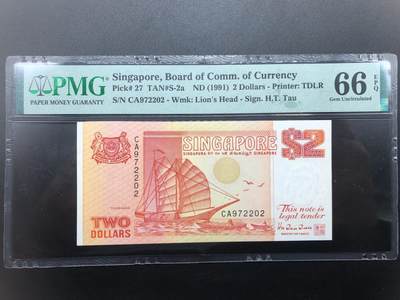  火彩社 纸币专场 PMG高分瑞典、新加坡纸币  NGC英国评级币、德国紧急货币 - PMG 66 EPQ 新加披 1991年 初版红色船版 2新加坡元 此版2元为最初版本 无4