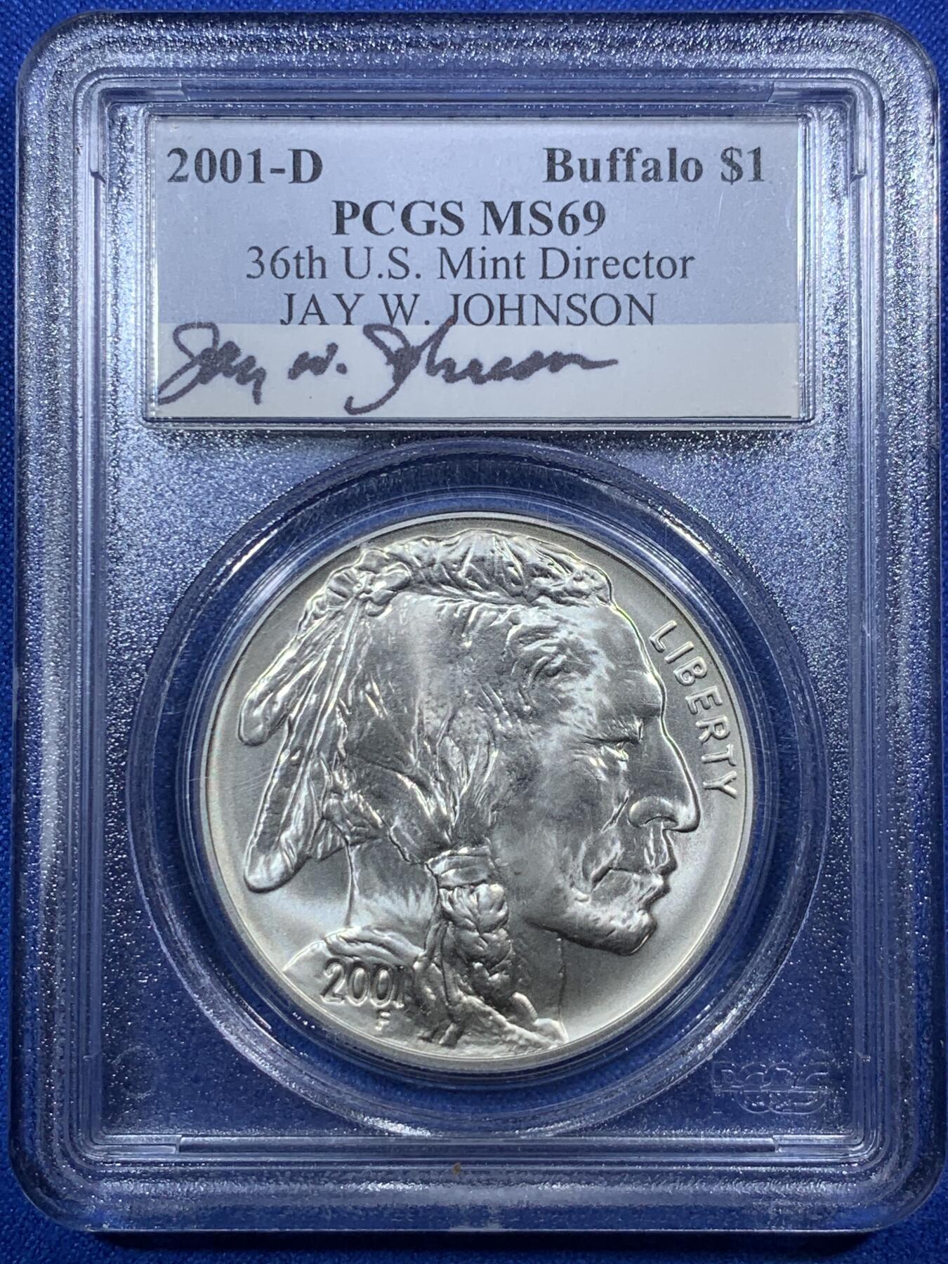 《竞宝斋》第289场- 周日，周一，周二 3场连拍 （全场包邮） PCGS MS69 美国2001D公牛普制银币 第36任铸币主管JAY W Johson签字版 1oz 纯度99.9%