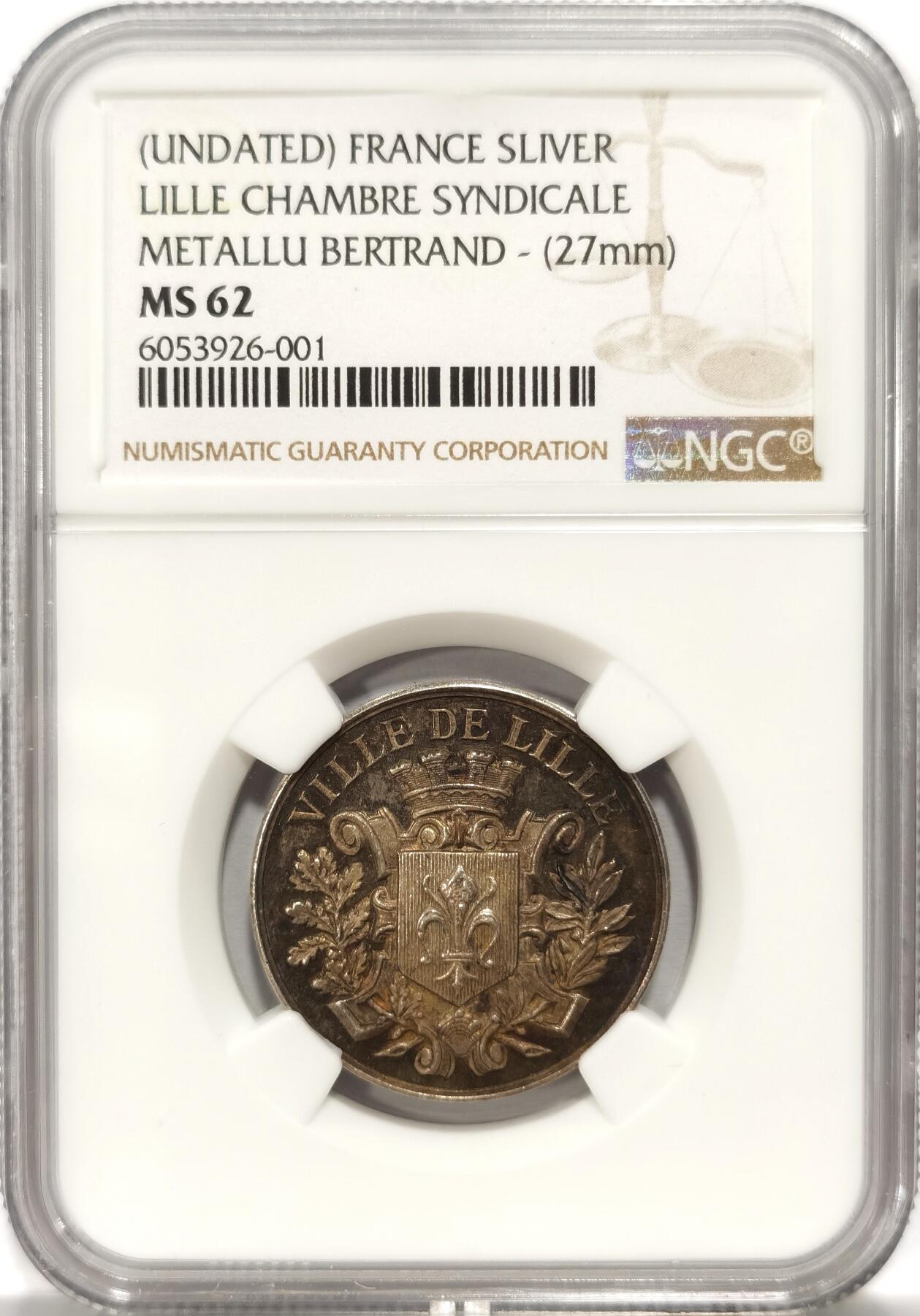 博洋堂“夏光旖旎”7月精品专场暨第085期（全场包邮） NGC MS62 法国里尔商会，辛迦迪银章，正面为橄榄枝环绕的法国国徽，背面中央为里尔城谚语，唯一分，通体彩色包浆