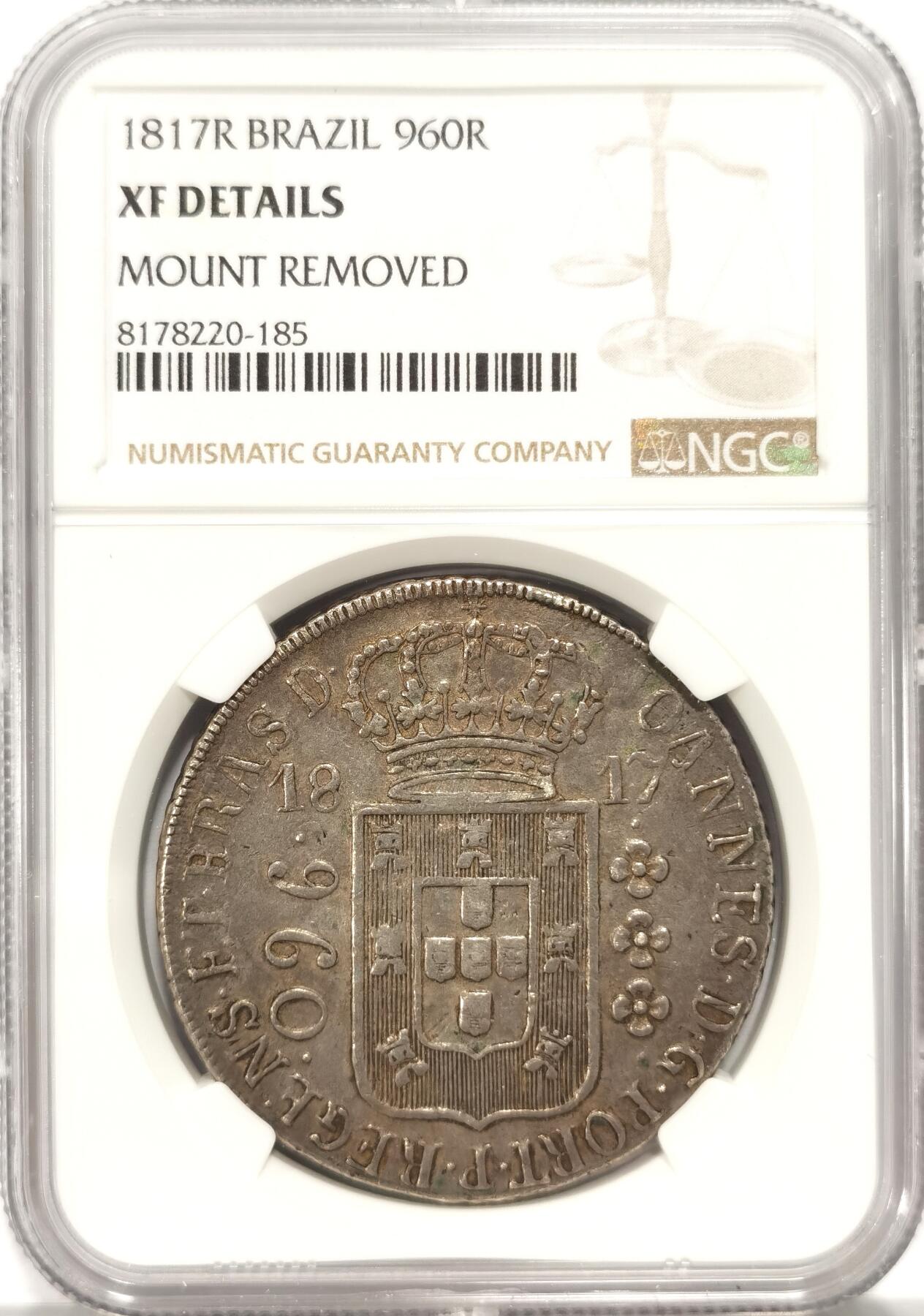 博洋堂“夏光旖旎”7月精品专场暨第085期（全场包邮） NGC XF 巴西1817年960R大银 原味深彩包浆 味道十足