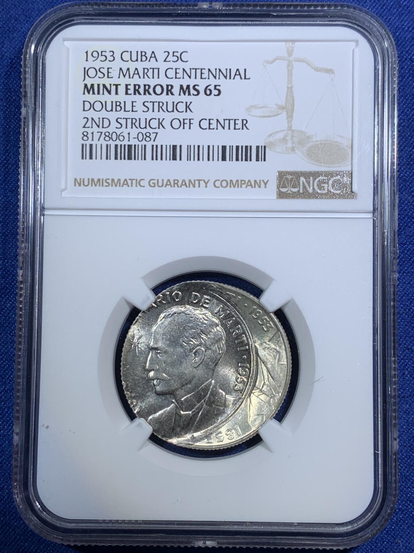 《竞宝斋》第292场- 周日，周一  2场连拍 （全场包邮） NGC MINT ERROR MS65 古巴1953年何塞马丁百年纪念25分银币 珍惜复打币