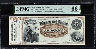 【Blue Auction】✨世界纸币精拍第518期【精】 - 【冠军分仅2张 带签名 罕见高分】智利 1876年5比索 PMG66EPQ 手拿地球仪的西班牙征服者在思考 这张带原始边铭显得票幅特别巨大 背绿雕刻精美 一张不带边铭的同分去年拍了870美金 