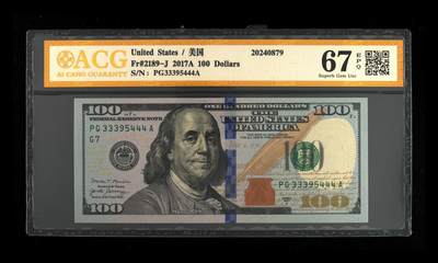 外币评级美元 - Fr#2189-J 2017A 100 Dollars 尾豹子号444，67 EPQ