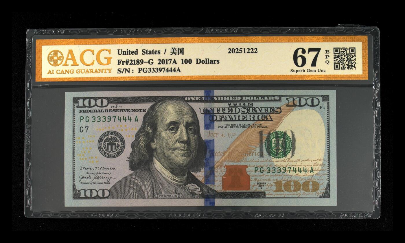 外币评级美元 Fr#2189-G 2017A 100 Dollars 尾豹子号444，67 EPQ
