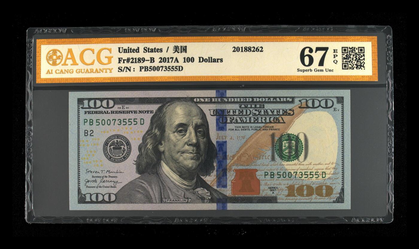 外币评级美元 Fr#2189-B 2017A 100 Dollars 尾豹子号555，67 EPQ