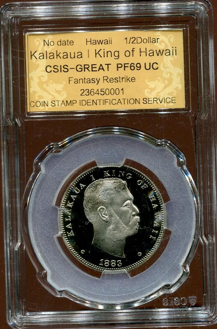CSIS-GREAT评级精品钱币拍卖第二百六十四期 夏威夷国王卡拉卡瓦一世半元精制臆造币CSISPF69UC