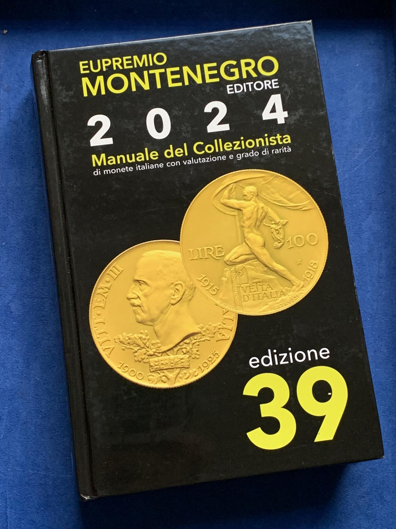 《竞宝斋》第313场 周日，周一 2场连拍 （全场包邮） 全新 Montenegro2024意大利钱币目录 最新2024版，全新的价格指南，将近700页的厚度 精装胶板印刷，玩意系必备目录