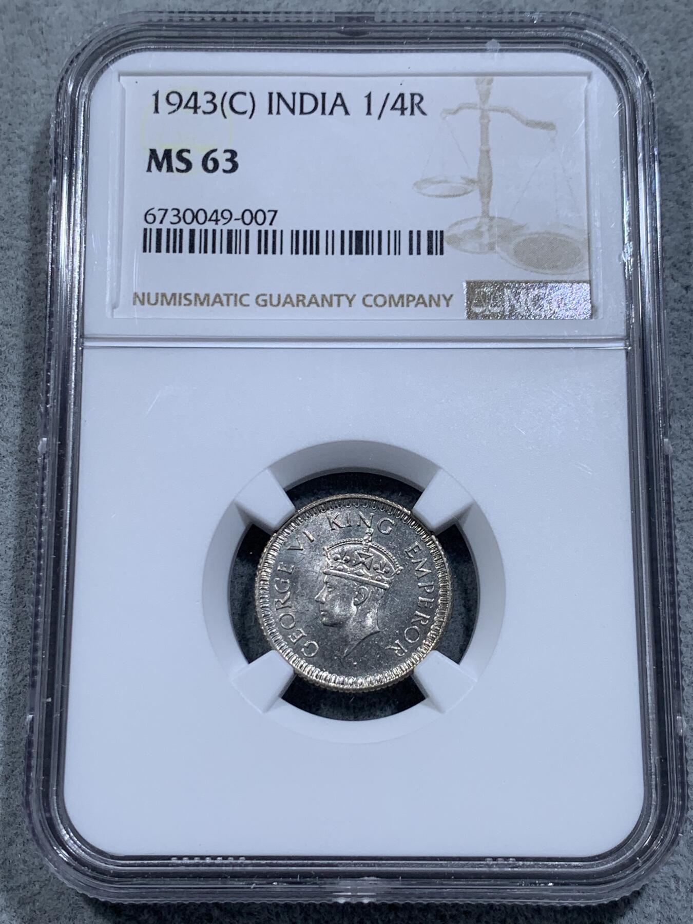 《竞宝斋》第314场 周日，周一，周二  3场连拍 （全场包邮） NGC MS63 英属印度 1943年C 乔治六世 1/4卢比 银币 小面值少见