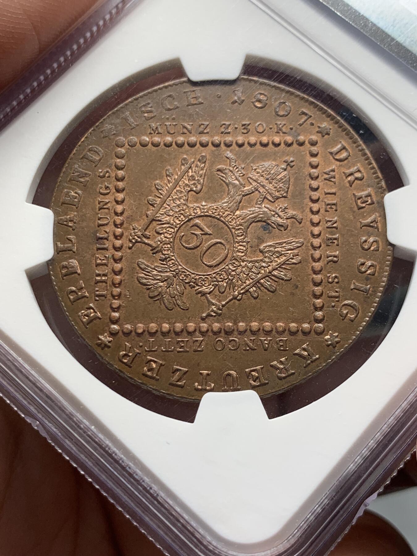 《竞宝斋》第314场 周日，周一，周二  3场连拍 （全场包邮） NGC MS63BN 奥地利帝国 1807 弗朗索瓦一世 30克鲁泽 大铜币