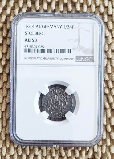 07月11日 世界币章 - 稀品：1614年版 德国《斯托尔贝格》1/24泰勒 银币 NGC AU53