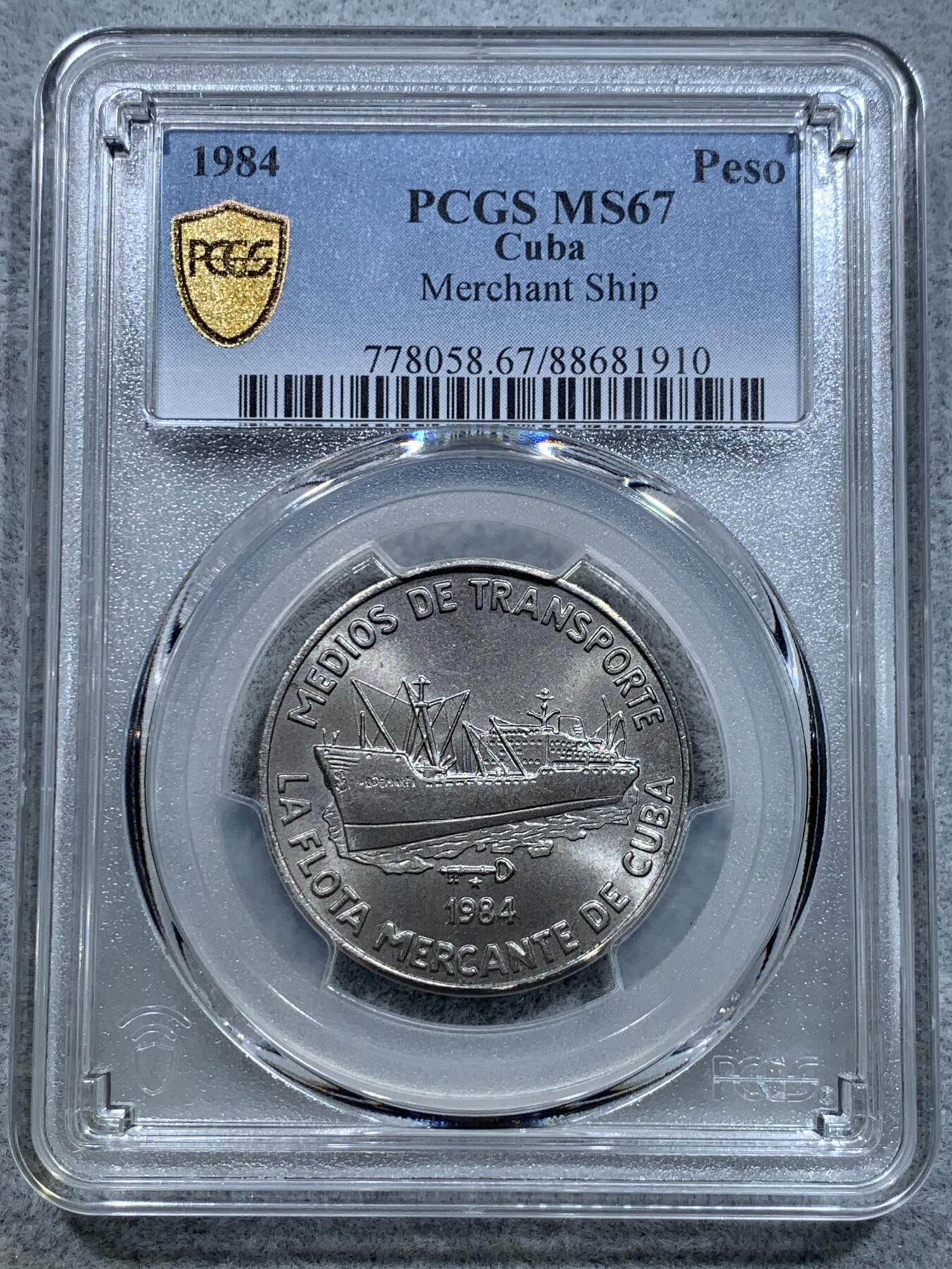 《竞宝斋》第317场 周日，周一 2场连拍 （全场包邮） PCGS MS67 冠军分！1984 古巴1比索 商船队纪念币 极少见的品种