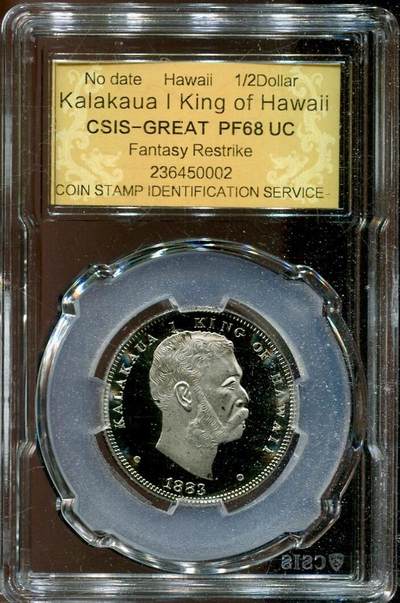 CSIS-GREAT评级精品钱币拍卖第二百六十九期 夏威夷国王 臆造币 csis68
