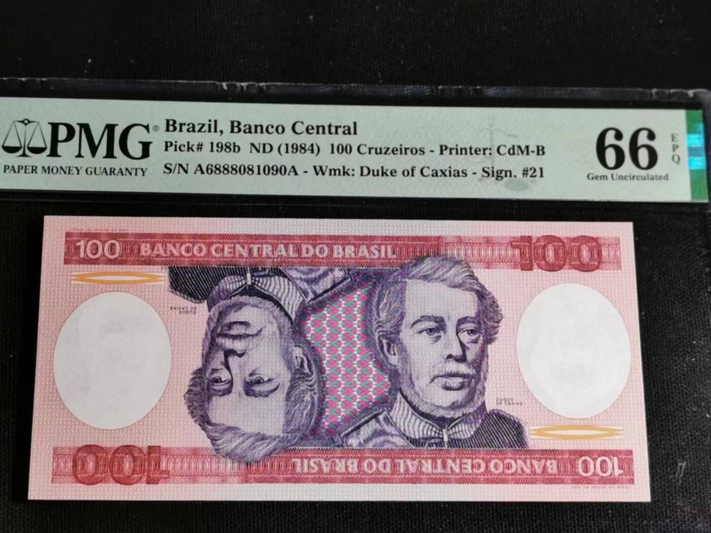 刘世昌艺术品销售中心～虎踞龙蟠*金杨在线联拍群第510期 巴西1984年100克鲁塞罗【倒置号】（PMG 66E 号码：A6888081090A）1枚。