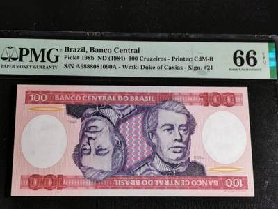 刘世昌艺术品销售中心～虎踞龙蟠*金杨在线联拍群第510期 - 巴西1984年100克鲁塞罗【倒置号】（PMG 66E 号码：A6888081090A）1枚。