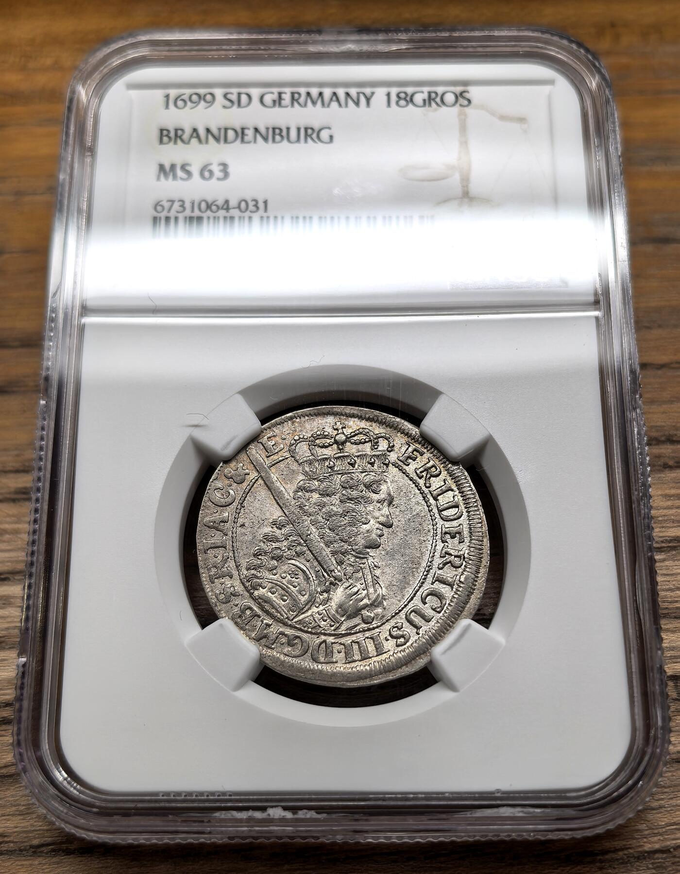 凡希社世界钱币微拍第二百九十期 荐！1699德国勃兰登堡公国18Gro银币NGC-MS63，原始铸出状态，淡彩哑光，品相极罕见！