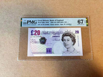 【Blue Auction】✨世界纸币精拍第590期【精】 英国 1999年20镑 PMG67EPQ 高分