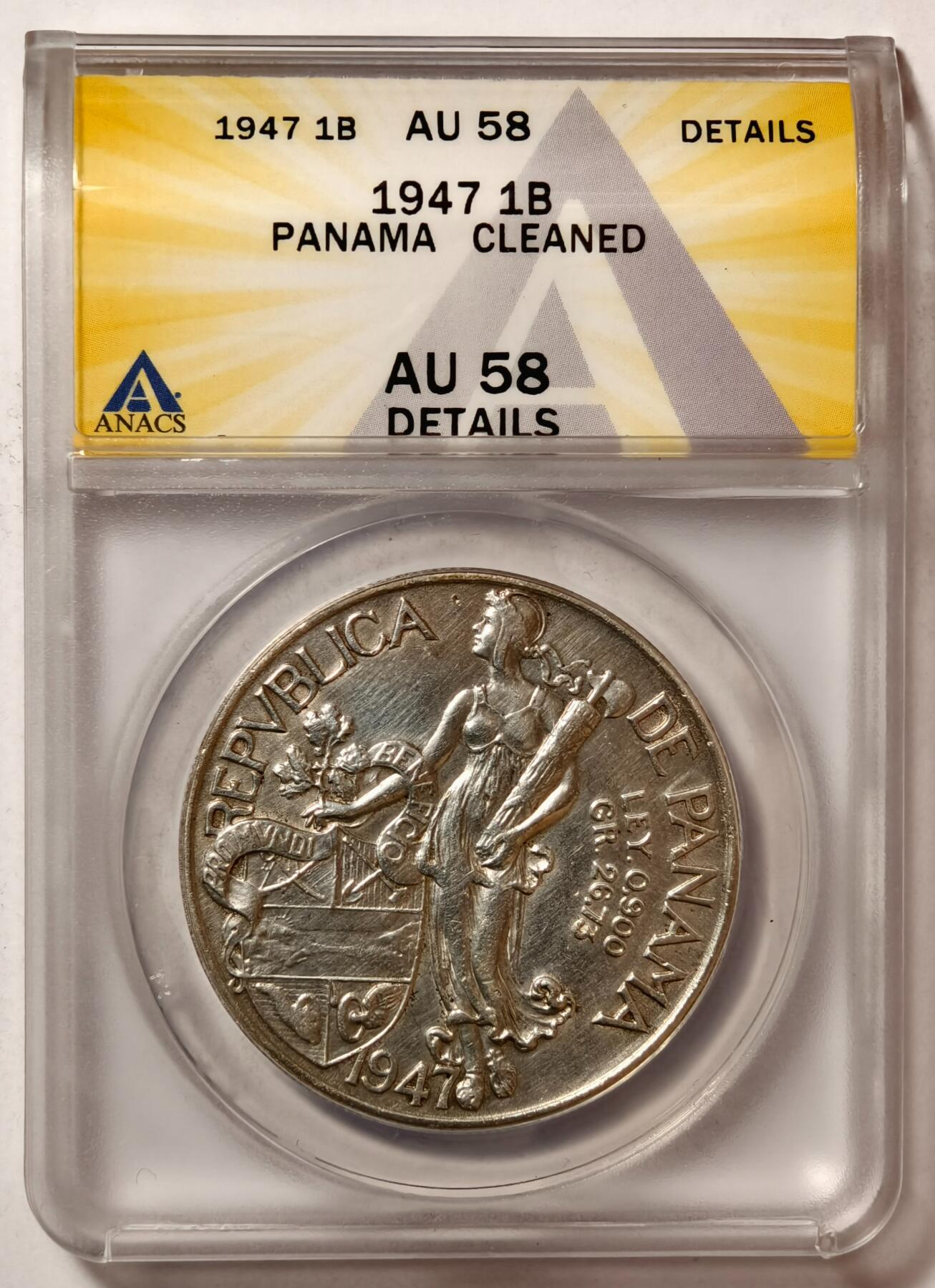 紫瑗钱币——第468期 巴拿马 1947年 总督巴尔博亚 1巴波亚 0.9银 26.73 克 ANACS  DETAIL AU58