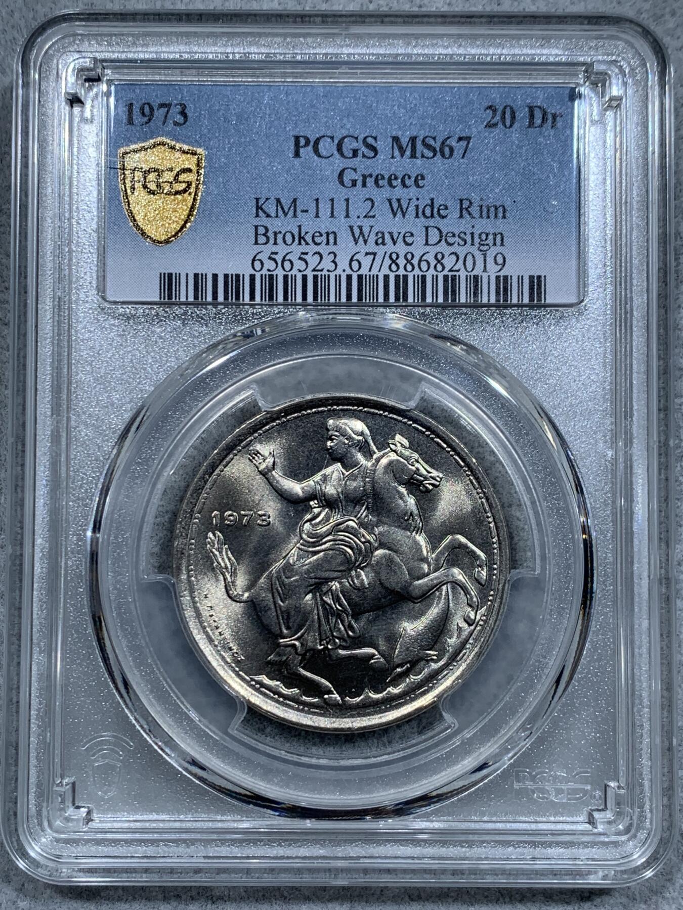 《竞宝斋》第337场 周日，周一，周二 3场连拍 （全场包邮） PCGS MS67 希腊1973年军政府版20德拉克马，月亮女神，宽边断火版！少见版式高分漂亮！亚军分!