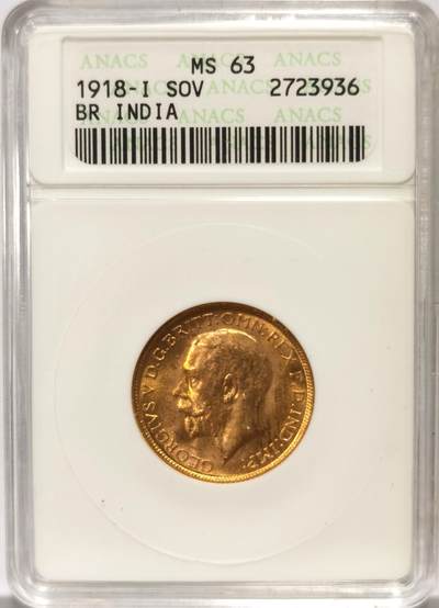 博洋堂世界钱币拍卖第104期（全场包邮） - ANACS MS63 英属印度 1918年 乔治五世 1索维林金币 等值15卢比 单年型 好品少见 珍惜度S 背面马剑屠龙深打 小白盒潜力很大 今年SBP类似品相成交价960美元