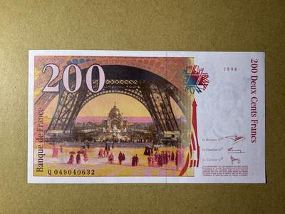 《张总收藏》181期-外币精品百拍特别场 法国200法郎 UNC 1996年 法国工程师古斯塔夫·埃菲尔 局部荧光