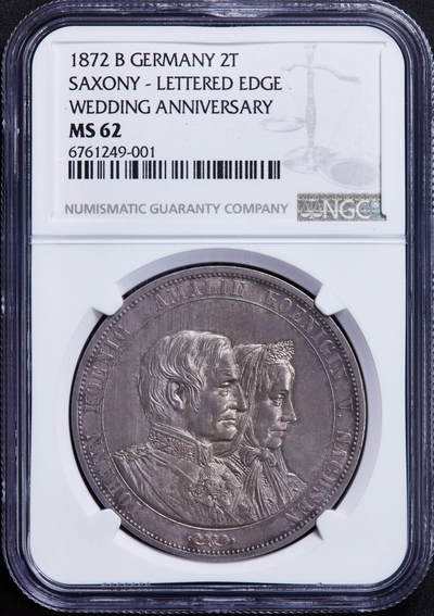 德国1872年萨克森金婚2泰勒大银币，NGC MS62，2泰勒关门品种，老包浆原味状态，MS级别越来越难找