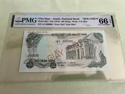 【三泉🏦Quan Se】拍卖第二十六期⚖️ - 【冠军分🏆PMG66EPQ】南越1970年100盾“样票”—（稀少品种，PMG送评仅29张）