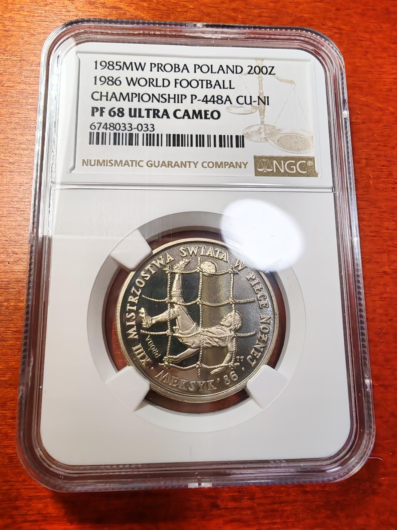 长老汇蛇年精选第四场拍卖 1985波兰世界杯200兹罗提精制铜镍样币，NGC PF68UC，亚军，更高6枚