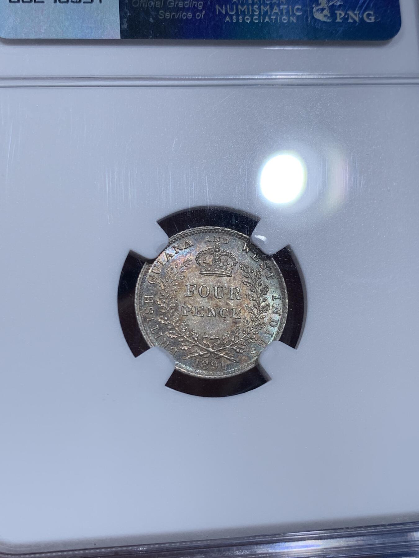 《竞宝斋》第359场 周日，周一  2场连拍 （全场包邮） NGC MS63 英属圭亚那和西印度 1891年 维多利亚 4便士银币 五彩包浆