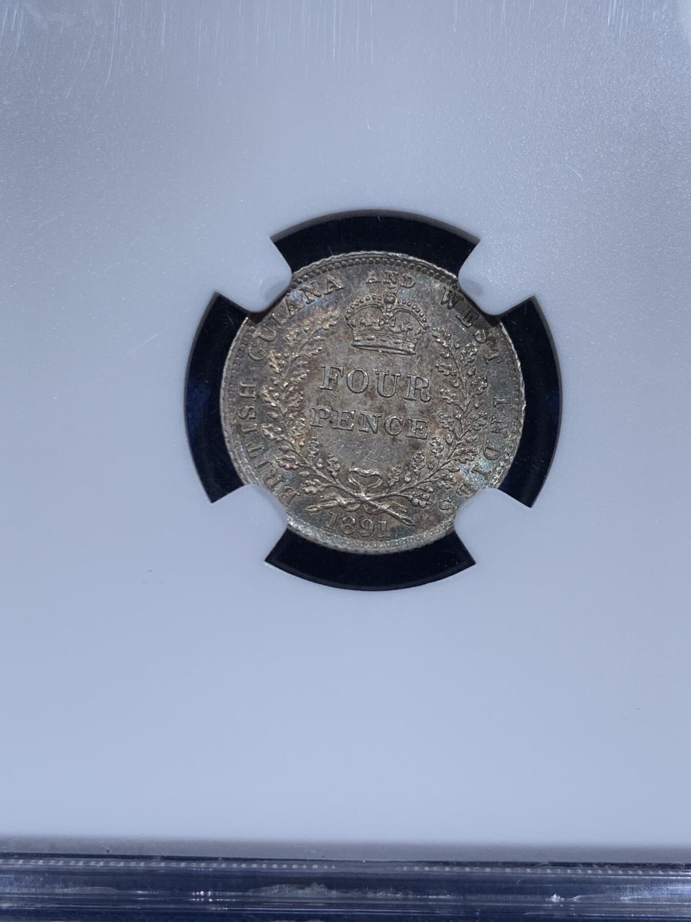 《竞宝斋》第359场 周日，周一  2场连拍 （全场包邮） NGC MS63 英属圭亚那和西印度 1891年 维多利亚 4便士银币 五彩包浆